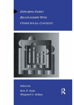 Exploring Family Relationships With Other Social Contexts
