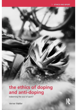 The Ethics of Doping and Anti-Doping