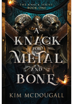 A Knack for Metal and Bone