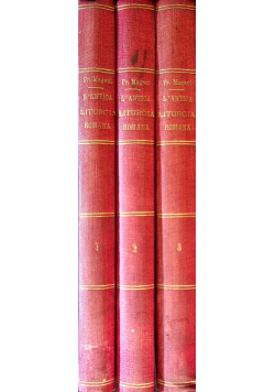 L' Antica Liturgia Romana 3 tomy ok 1899 r.