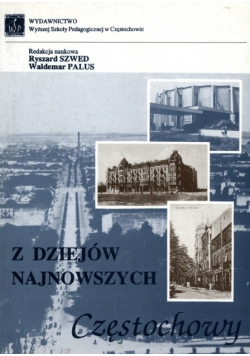 Z dziejów najnowszych Częstochowy