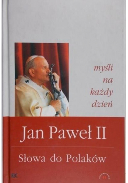 Jan Paweł II słowa do Polaków