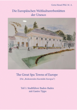 Die Europäischen Weltkulturerbestätten der Unesco. Teil 1