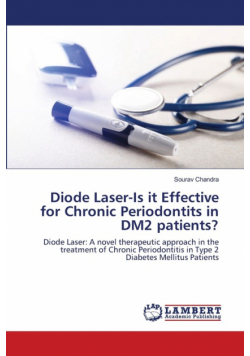 Diode Laser-Is it Effective for Chronic Periodontits in DM2 patients?