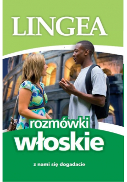 Rozmówki włoskie Z nami się dogadacie