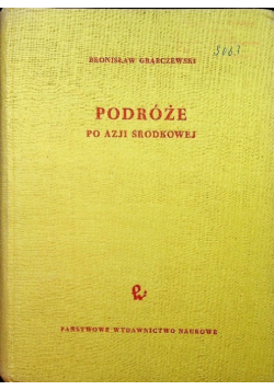 Podróże po Azji Środkowej