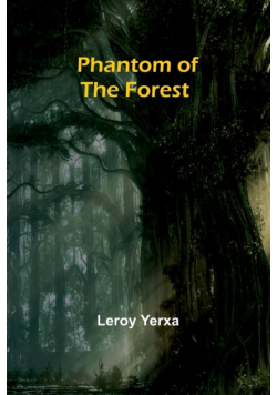 Phantom of the Forest