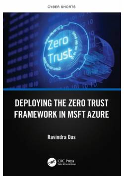 Deploying the Zero Trust Framework in MSFT Azure