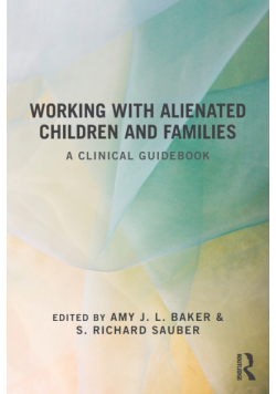 Working With Alienated Children and Families