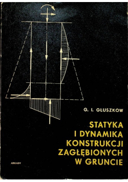 Statyka i dynamika konstrukcji zagłębionych