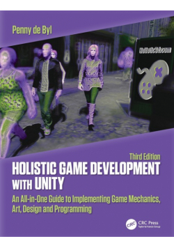 Holistic Game Development with Unity 3e
