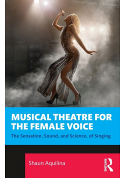 Musical Theatre for the Female Voice