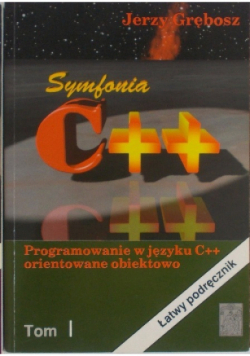Programowanie w języku C + +  orientowane obiektowo Tom I