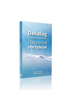 Dekalog rozpoznawania i leczenia obrzęków