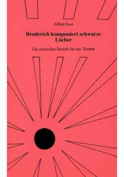 Broderich komponiert schwarze Löcher