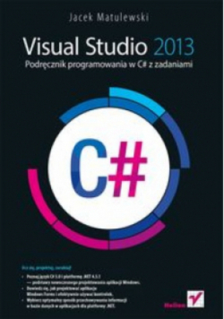 Visual Studio 2013. Podręcznik programowania w C#
