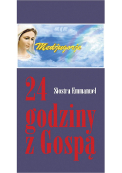 Maillard Emmanuel - 24 godziny z Gospą