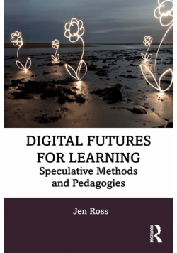 Digital Futures for Learning