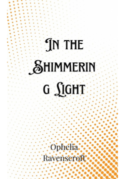 In the Shimmering Light