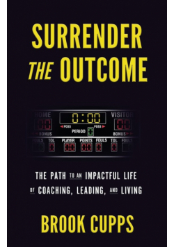 Surrender The Outcome