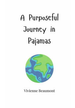 A Purposeful Journey in Pajamas