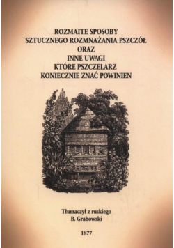Rozmaite sposoby rozmnażania pszczół...