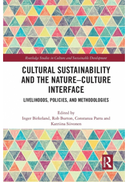 Cultural Sustainability and the Nature-Culture Interface