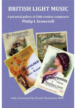 British Light Music, a Personal Gallery of 20th Century Composers.
