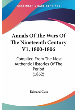 Annals Of The Wars Of The Nineteenth Century V1, 1800-1806