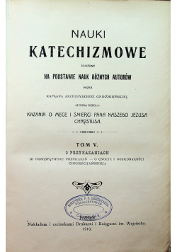 Nauki katechizmowe Tom  V 1910 r.