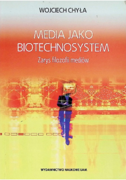 Media jako biotechnosystem