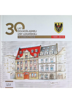30 lat Dolnośląskiej Izby Lekarskiej w obiektywie