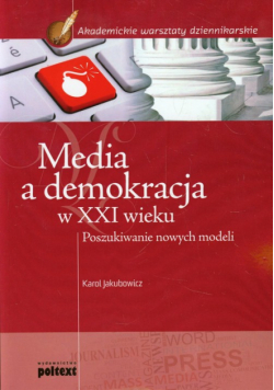 Media a demokracja w XXI wieku