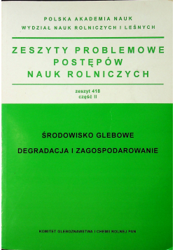 Zeszyty Problemowe Postępów Nauk Rolniczych Zeszyt 418 część II
