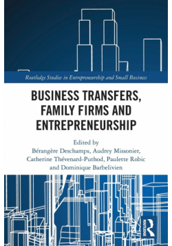 Business Transfers, Family Firms and Entrepreneurship