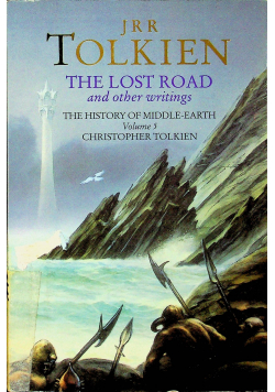 The lost road and other writings