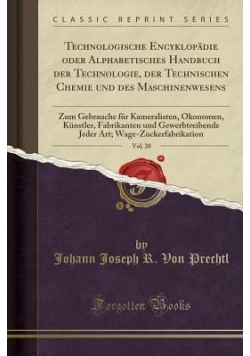 Technologische encyklopadie oder alphabetisches handbuch reprint z 1855r