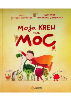 Moja krew ma moc