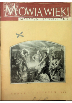 Mówią wieki Magazyn historyczny Nr 1 do 12 / 58