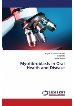Myofibroblasts in Oral Health and Disease