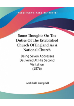 Some Thoughts On The Duties Of The Established Church Of England As A National Church