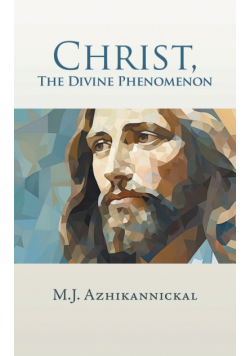 Christ, The Divine Phenomenon