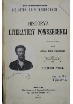Historya literatury powszechnej tom V cz 1 1902 r.
