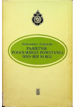 Pamiętnik Podolskiego powstania 1830 1831 roku