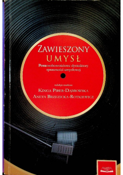 Zawieszony umysł Pozaosobowościowe dystraktory sprawności umysłowej