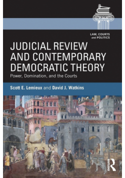 Judicial Review and Contemporary Democratic Theory