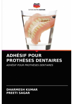 Adhésif Pour Prothèses Dentaires