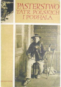 Pasterstwo Tatr Polskich i Podhala, Tom VII