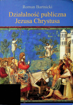 Działalność publiczna Jezusa Chrystusa