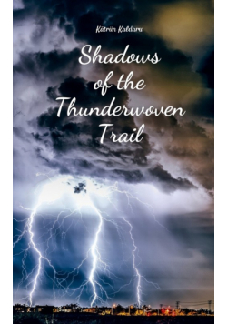 Shadows of the Thunderwoven Trail